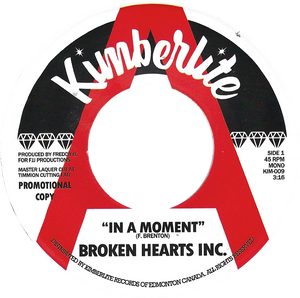 Broken Hearts Inc. - In A Moment b/w Freedom Is A Lonely Road - Kimberlite 009