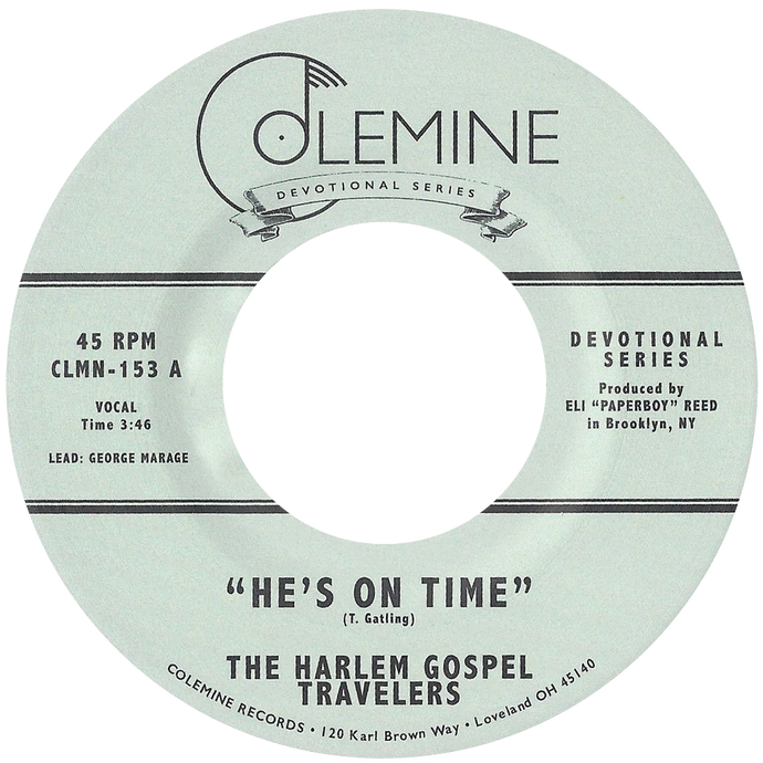 Harlem Gospel Travelers - He's On Time b/w Wash Me, Lord - Colemine 153