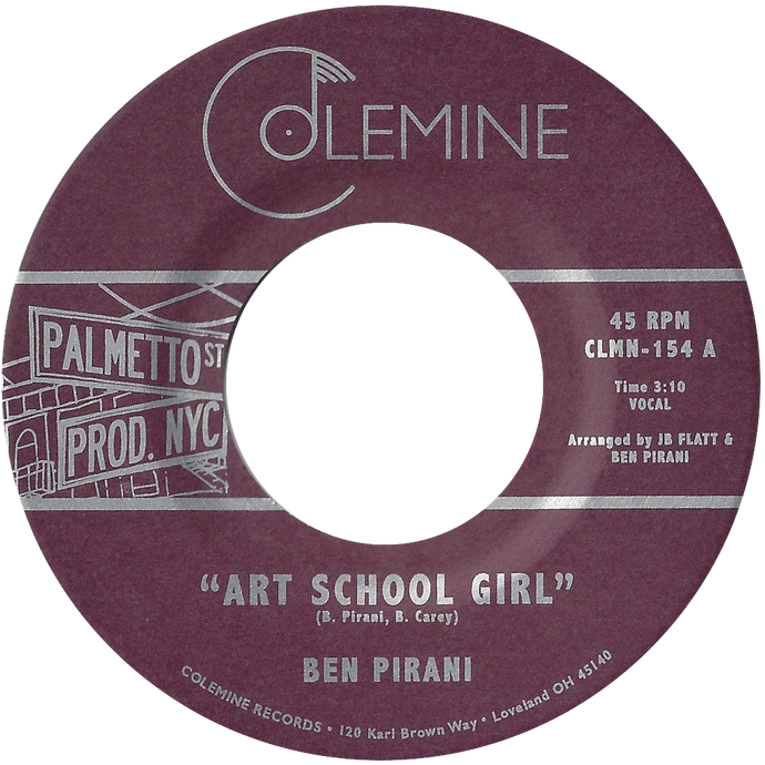 Ben Pirani - Art Schoolgirl b/w It's Understanding - Colemine 154
