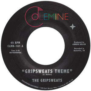 The Gripsweats - Gripsweats Theme - Colemine 161 (White Vinyl)