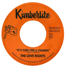 Load image into Gallery viewer, The Love Rights - Talk Of The Town b/w It&#39;s Time For A Change - Kimberlite 004